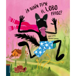 ¿A QUIÉN TEME EL LOBO FEROZ?