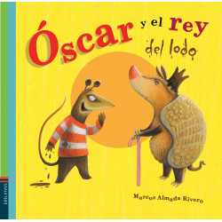 ÓSCAR Y EL REY DEL LODO