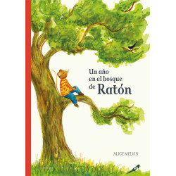 UN AÑO EN EL BOSQUE DE RATÓN