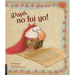 ¡PAPÁ, NO FUI YO!