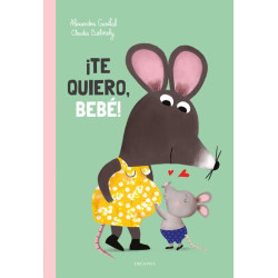 TE QUIERO, BEBÉ