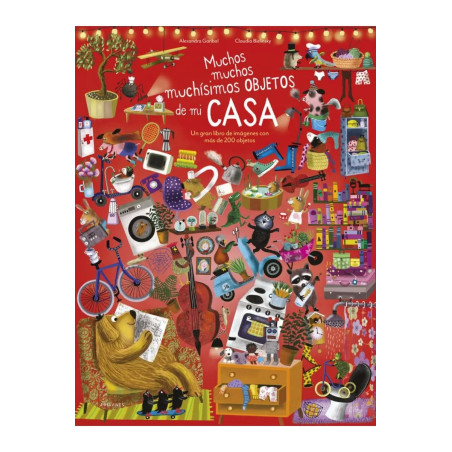 MUCHOS, MUCHOS, MUCHÍSIMOS OBJETOS DE MI CASA